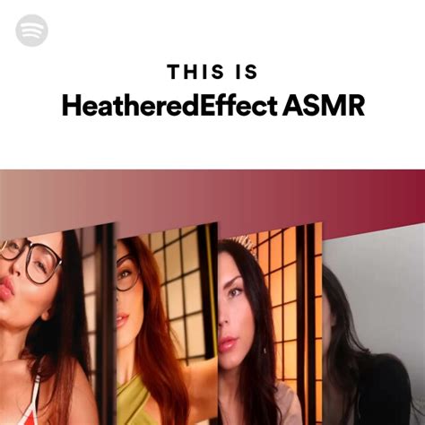 heatheredeffect Playlist